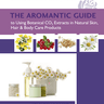 eB25 Using Botanical CO2 Extracts in Natural Skin, Hair & Body Care Products, The Aromantic Guide to - Aromantic UK